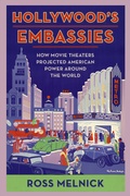 Cover: Hollywood's Embassies - Columbia University Press