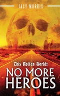 Cover: This Rotten World - Jacy Morris