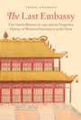 Cover: The Last Embassy - Princeton University Press