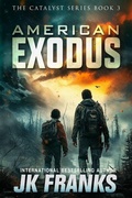 Cover: American Exodus (Catalyst Series, #3) - JK Franks