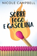 Cover: Sobre Fogo E Gasolina - Next Chapter