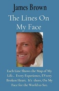Cover: The Lines On My Face - IngramSpark