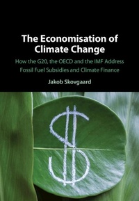 Abbildung von: The Economisation of Climate Change - Cambridge University Press