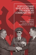 Cover: Post-Cold War Revelations and the American Communist Party - Bloomsbury Academic