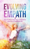 Cover: Evolving Empath: How To Move Past Your Limitations And Live A Fulfilling Life - M & M Limitless Online Inc.