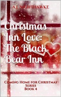 Cover: Christmas Inn Love: The Black Bear Inn (Coming Home for Christmas Series, #4) - A.J. Nighthawke