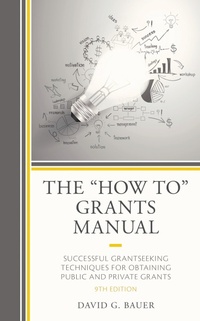 Enlarge image Cover: The "How To" Grants Manual - Rowman & Littlefield Publishers