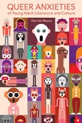 Cover: Queer Anxieties of Young Adult Literature and Culture - Princeton University Press