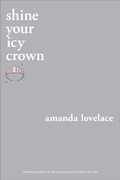 Cover: shine your icy crown - Andrews McMeel Publishing, LLC