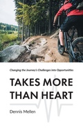 Cover: Takes More Than Heart - FriesenPress