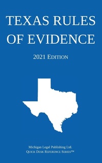 Abbildung von: Texas Rules of Evidence; 2021 Edition - Michigan Legal Publishing Ltd.