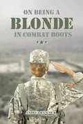 Cover: On Being A Blonde in Combat Boots - Covenant Books
