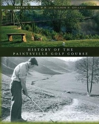 Abbildung von: The History of the Paintsville Golf Course - Palmetto Publishing