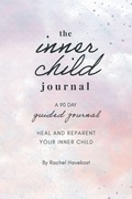 Cover: The Inner Child Journal - Rachel Havekost