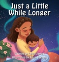 Cover: Just A Little While Longer - Leigh James