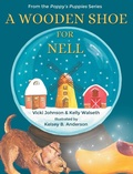 Cover: A Wooden Shoe for Nell - Poppy's Prints