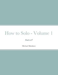 Enlarge image Cover: How to Solo - Volume 1 - Michael Martinez