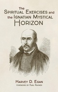 Cover: The Spiritual Exercises and the Ignatian Mystical Horizon - Wipf & Stock Publishers