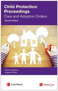 Abbildung von: Child Protection Proceedings: Care and Adoption Orders - Jordan Publishing