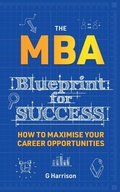 Cover: The MBA Blueprint for Success - BRY Publishing