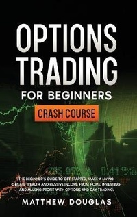 Enlarge image Cover: Options Trading for Beginners - M.D. Investing and Trading Academy