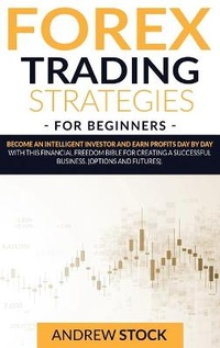 Enlarge image Cover: Forex Trading Strategies For Beginners - Global Group Marketing Ltd