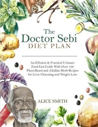 Enlarge image Cover: The Doctor Sebi Diet Plan - Grow Rich LTD