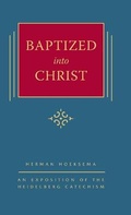 Cover: Baptized into Christ - Reformed Free Publishing Association