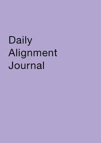 Enlarge image Cover: Daily Alignment Journal - Sephyrus Press
