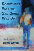 Cover: Sometimes Only the Sad Songs Will Do - SHANTI ARTS LLC