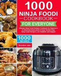 Cover: 1000 Ninja Foodi Cookbook for Everyone - Minds Hart