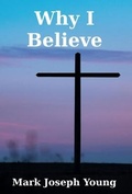 Cover: Why I Believe - Dimensionfold Publishing