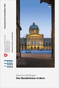 Cover: Das Bundeshaus in Bern - Gesellschaft f. Schweiz. Kunstgesch.