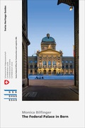 Cover: The Federal Palace in Bern - Gesellschaft f. Schweiz. Kunstgesch.