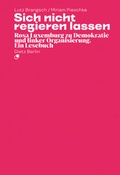 Cover: Sich nicht regieren lassen - Dietz