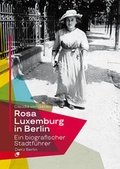 Abbildung von: Rosa Luxemburg in Berlin - Dietz