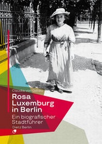 Abbildung von: Rosa Luxemburg in Berlin - Dietz