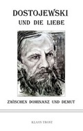 Cover: Dostojewski und die Liebe - tredition