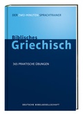 Cover: Biblisches Griechisch. Der Zwei-Minuten-Sprachtrainer - Deutsche Bibelgesellschaft