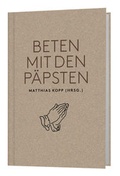 Cover: Beten mit den P&auml;psten - Katholisches Bibelwerk