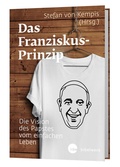 Cover: Das Franziskus-Prinzip - Katholisches Bibelwerk