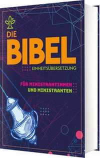 Abbildung von: Die Bibel Ministrantinnen und Ministranten - Katholisches Bibelwerk