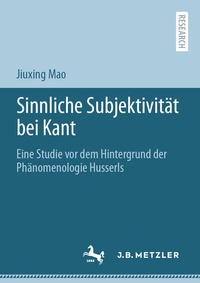 Abbildung von: Sinnliche Subjektivität bei Kant - J.B. Metzler
