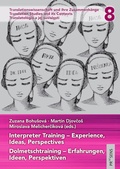 Cover: Interpreter Training - Experience, Ideas, Perspectives | Dolmetschtraining - Erfahrungen, Ideen, Perspektiven - Praesens Verlag