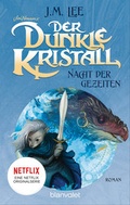 Cover: Der dunkle Kristall - Nacht der Gezeiten - Blanvalet
