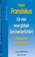Cover: F&uuml;r eine neue globale Geschwisterlichkeit - Neue Stadt