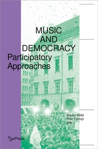 Enlarge image Cover: Music and Democracy - mdwPress