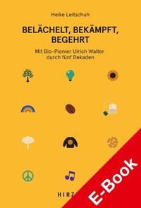 Abbildung von: Belächelt, bekämpft, begehrt - Hirzel