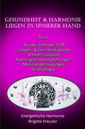 Cover: Aus der Sicht der TCM, Zungen- und Gesichtsdiagnose, Schmerzzust&auml;nde,... / Gesundheit & Harmonie liegen in unserer eigenen Hand - epubli