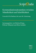 Cover: Kommunikationsdynamiken zwischen M&uuml;ndlichkeit und Schriftlichkeit - Narr Francke Attempto Verlag